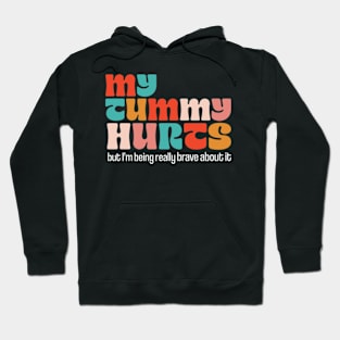 My Tummy Hurts Hoodie